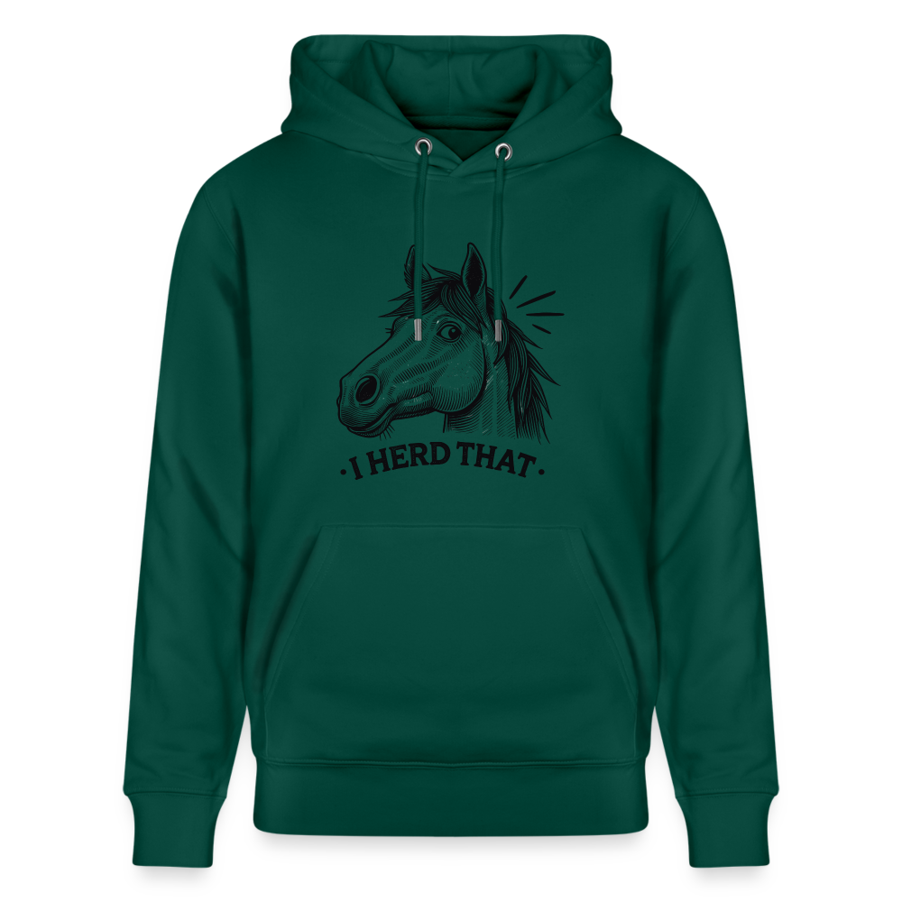 I HERD THAT - Unisex Bio-Hoodie - Forest