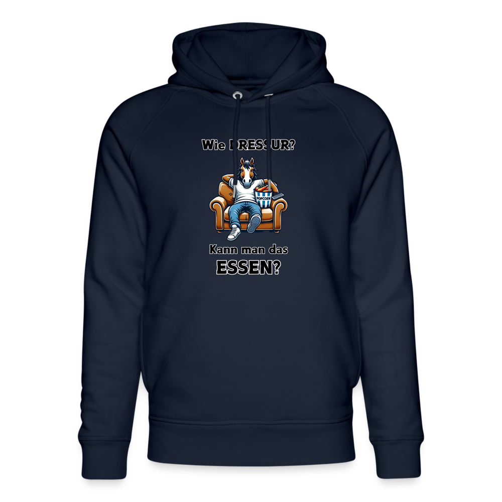 Wie DRESSUR? Kann man das ESSEN? - Unisex Bio Hoodie - Navy