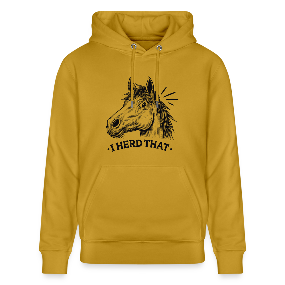 I HERD THAT - Unisex Bio-Hoodie - Ocker