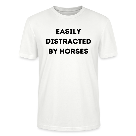 Easily distracted by horses. - Unisex Bio T-Shirt - Weiß