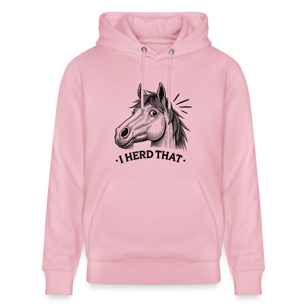I HERD THAT - Unisex Bio-Hoodie - Hellrosa