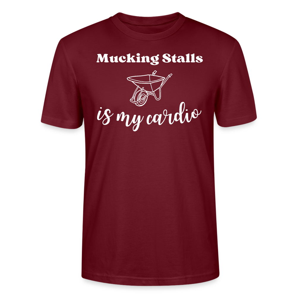 Mucking Stalls is my Cardio - Unisex Bio T-Shirt - Burgunderrot