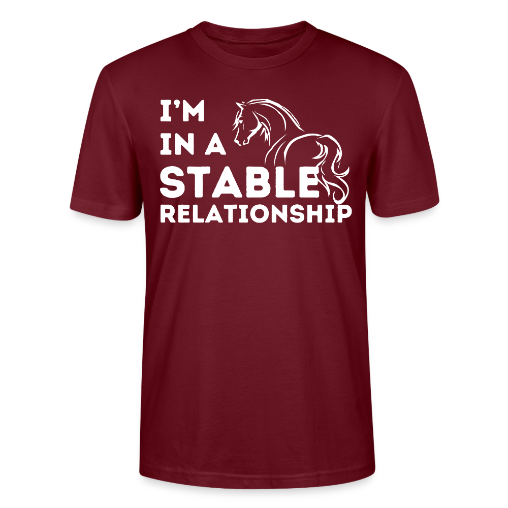 I'm in a STABLE Relationship - Unisex Bio T-Shirt - Burgunderrot