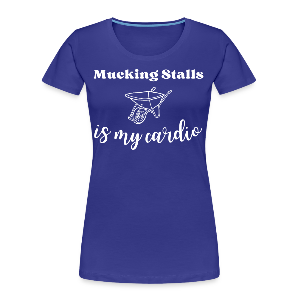 Mucking Stalls is my Cardio - Frauen Bio T-Shirt - Königsblau