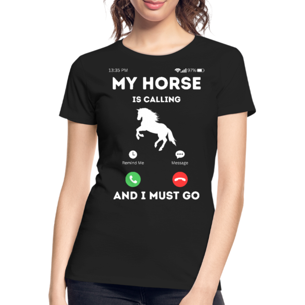 My Horse is Calling - Frauen Bio T-Shirt - Schwarz