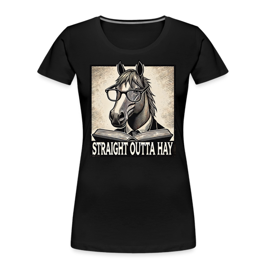 Straight Outta Hay - Frauen Bio T-Shirt - Schwarz