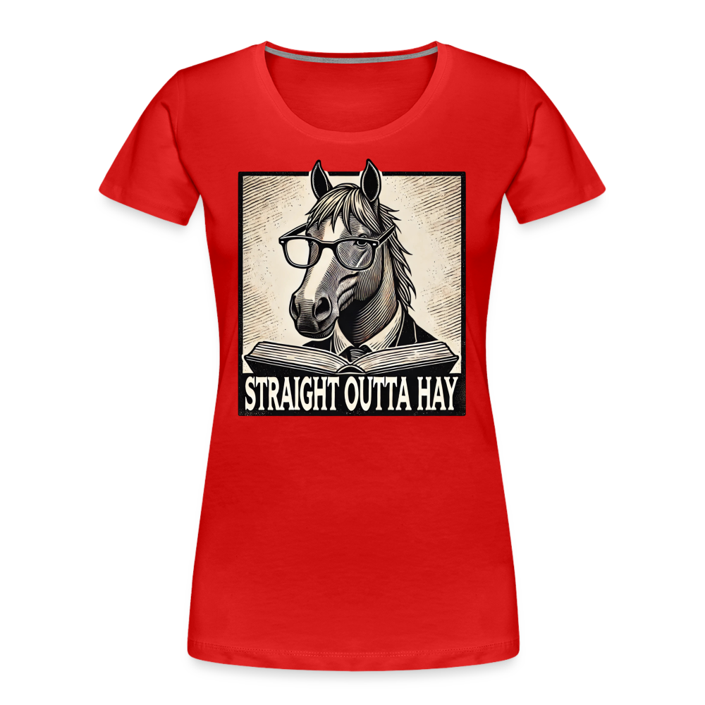 Straight Outta Hay - Frauen Bio T-Shirt - Rot