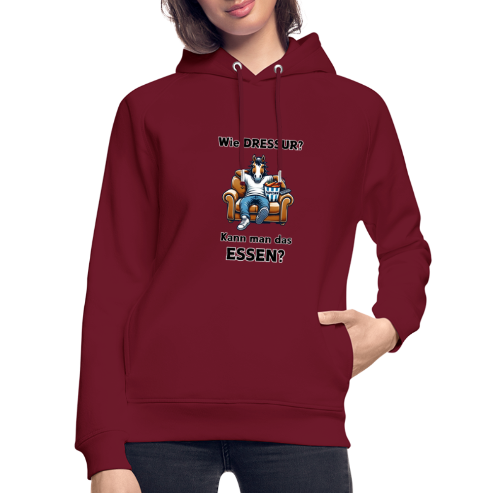 Wie DRESSUR? Kann man das ESSEN? - Unisex Bio Hoodie - Burgunderrot
