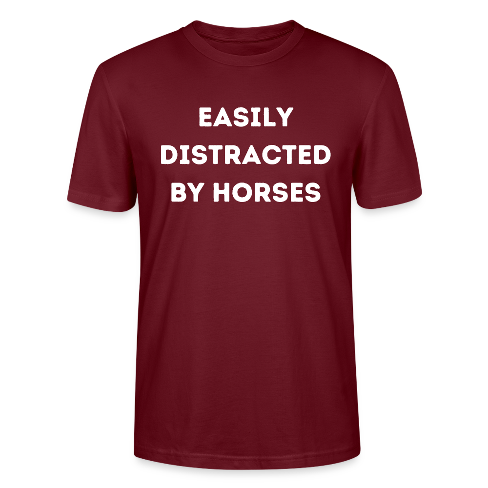 Easily Distracted by horses. - Unisex Bio T-Shirt - Burgunderrot