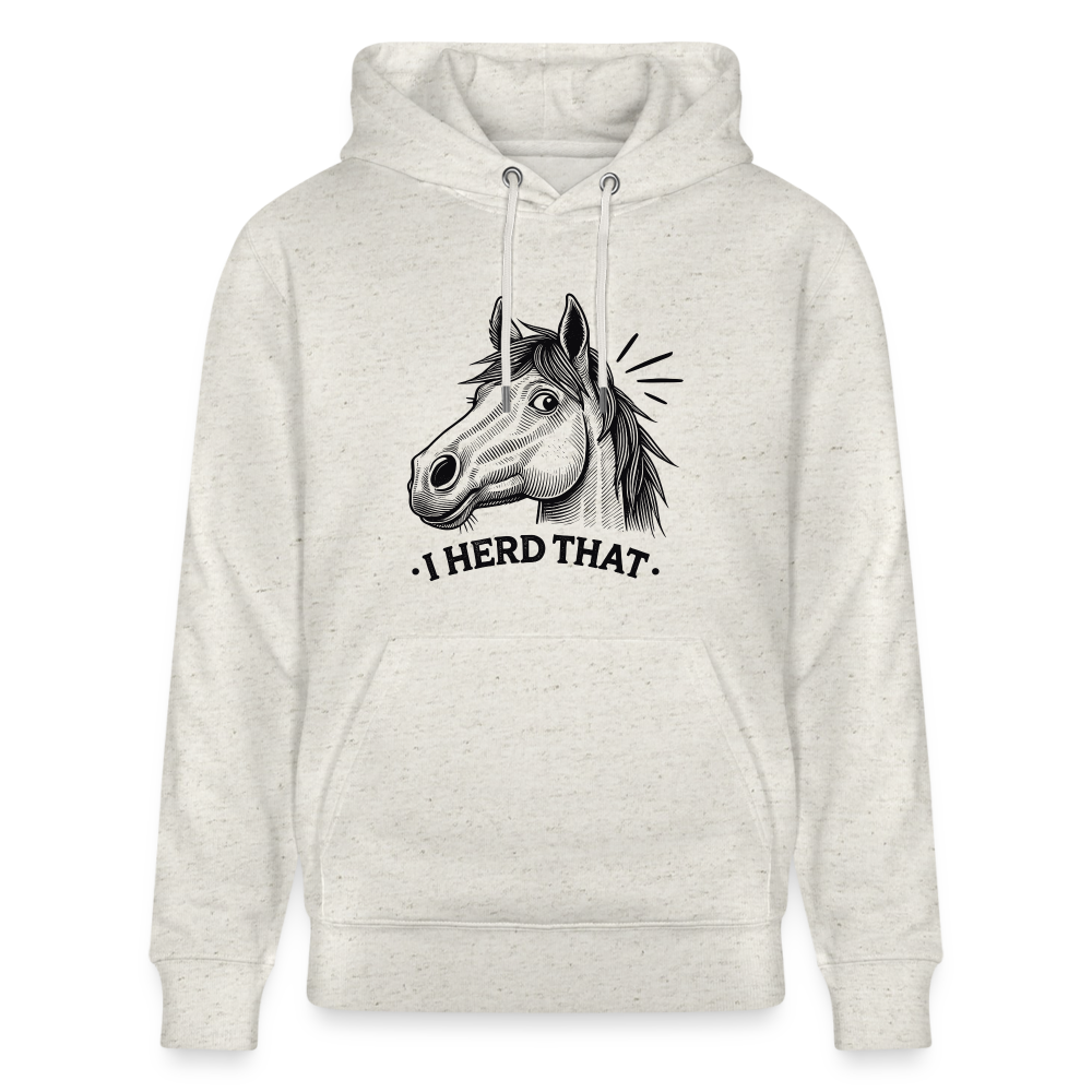 I HERD THAT - Unisex Bio-Hoodie - Beige meliert
