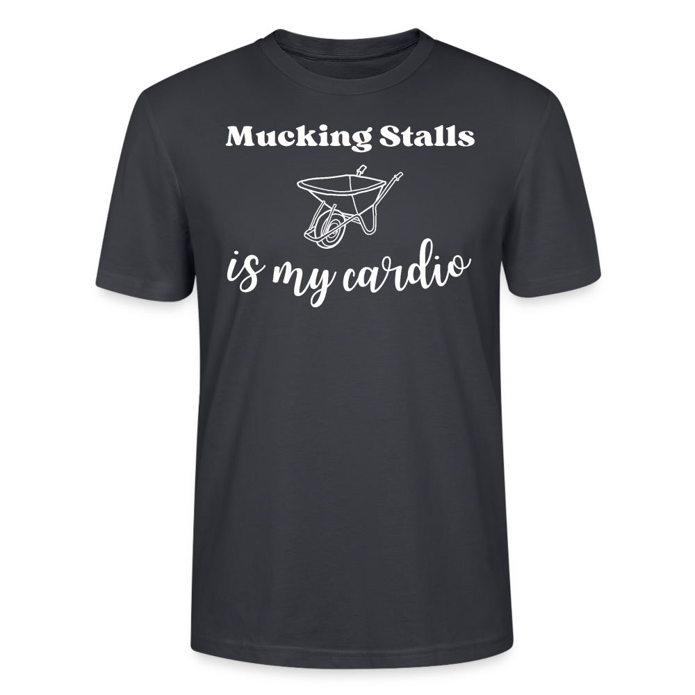 Mucking Stalls is my Cardio - Unisex Bio T-Shirt - Dunkles Graublau