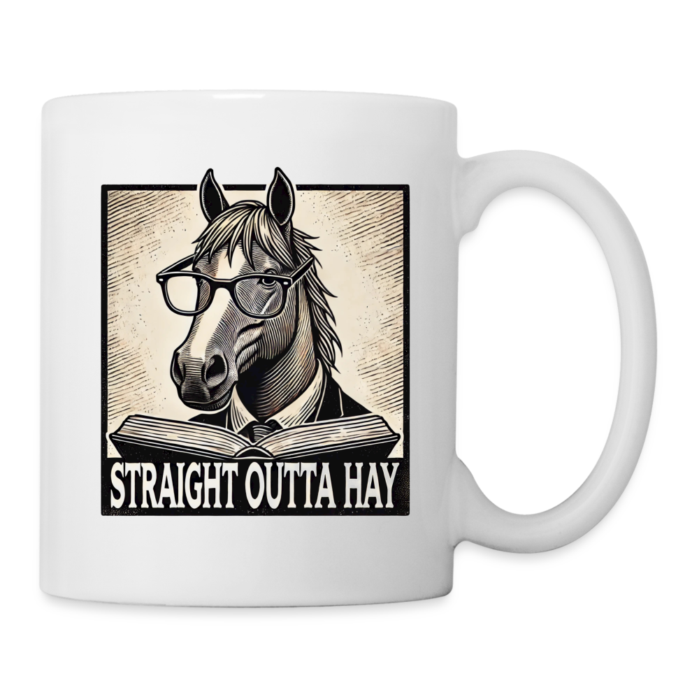 Straight Outta Hay - Tasse - Weiß