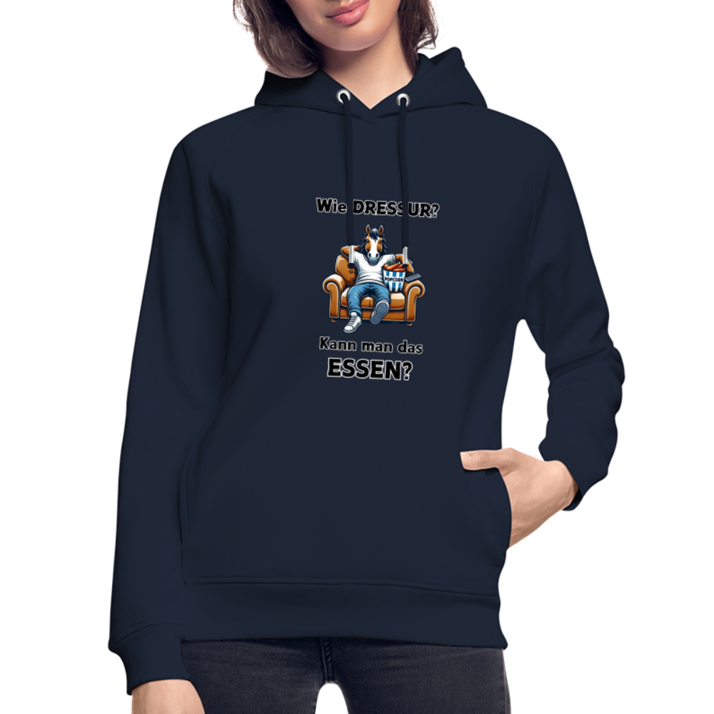 Wie DRESSUR? Kann man das ESSEN? - Unisex Bio Hoodie - Navy