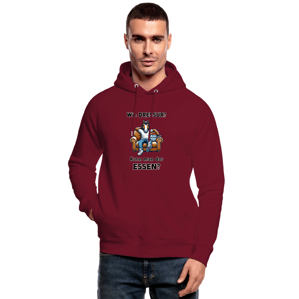 Wie DRESSUR? Kann man das ESSEN? - Unisex Bio Hoodie - Burgunderrot