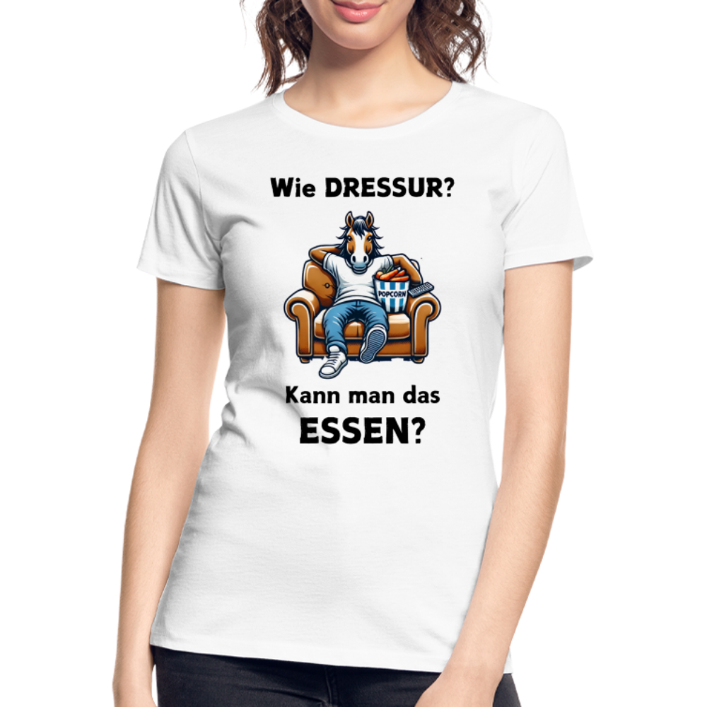 Wie DRESSUR? Kann man das ESSEN? - Frauen Premium Bio T-Shirt - Weiß